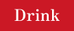 Drinks